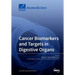 Cancer Biomarkers and Targets in Digestive Organs