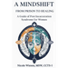 A Mind-Shift: From Prison to Healing: A Guide of Post Incarceration Syndrome in Women