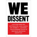 We Dissent: Justices Breyer, Sotomayor, and Kagan on Dobbs V. Jackson, the Supreme Court's Decision Banning Abortion