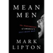 Mean Men: The Perversion of America's Self-Made Man