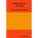 Reaching for Orange: Practices, Visualizations, & Blessings to Help You Happy Up Your Life