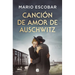 Canción de Amor de Auschwitz / Love Song from Auschwitz