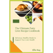 The Ultimate Fatty Liver Recipe Cookbook: Delicious, Healthy Meals to Support Your Liver Health