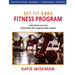 Get Fit Gang Fitness Program: The Comprehensive Whole Body Fitness Program for Simple, Effective Workouts
