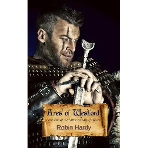 Ares of Westford: Book Two of The Latter Annals of Lystra