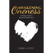 Awakening to Oneness: A Modern Guide to Spiritual Enlightenment