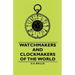 Watchmakers and Clockmakers of the World