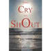 From a Cry to a Shout