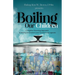 Boiling Our Children: A Kingdom Parenting Approach to Healing Generations and Transforming Legacies