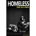 Homeless Free As A Bird