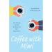 Coffee With Mimi: Life-Giving Lessons To Shape the Next Generation