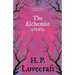 The Alchemist (Fantasy and Horror Classics); With a Dedication by George Henry Weiss