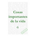 Cosas importantes de la vida: Diálogos
