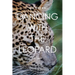 Dancing With The Leopard