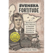 Svenska Fortitude: Memoirs of John Ostlund, A Swedish Immigrant Pioneer in Minnesota