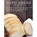 Keto Bread Cookbook: Easy Keto Bread Recipes For Low-Carb Keto Baking To Lose Weight Fast Low-Carb Bread Recipes