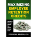 Maximizing Employee Retention Credits: Qualifying for, Claiming and Collecting Giant Employee Retention Credits