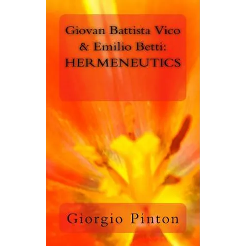 Giovan Battista Vico & Emilio Betti: Hermeneutics