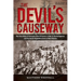 The Devil's Causeway: The True Story of America's First Prisoners of War in the Philippines, and the Heroic Expedition Sent to Their Rescue