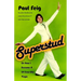 Superstud: Or How I Became a 24-Year-Old Virgin
