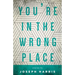You're in the Wrong Place