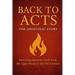 Back To Acts: The Apostolic Story