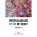 African Languages Poetry Anthology: Vol 1