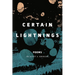 Certain Lightnings