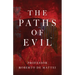 The Paths of Evil: Conspiracies, Plots, and Secret Societies