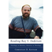 Reading Ray S. Anderson: Theology as Ministry, Ministry as Theology