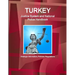Turkey Justice System and National Police Handbook - Strategic Information, Policies, Regulations