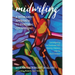 Midwifing--A Womanist Approach to Pastoral Counseling: Investigating the Fractured Self, Slavery, Violence, and the Black Woman
