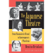 The Japanese Theatre: From Shamanistic Ritual to Contemporary Pluralism - Revised Edition