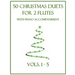 50 Christmas Duets for 2 Flutes with Piano Accompaniment: Vols. 1-5