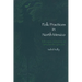 Folk Practices in North Mexico: Birth Customs, Folk Medicine, and Spiritualism in the Laguna Zone