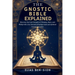 The Gnostic Bible Explained: Discover the Lost Gospels of Thomas, Mary, and Philip with clear historical background and spiritual lessons for today