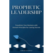 Prophetic Leadership: Transform Your Business with Sunnah Principles for Lasting Success