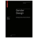Gender Design: Streifzüge Zwischen Theorie Und Empirie