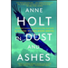 In Dust and Ashes: Hanne Wilhelmsen Book Ten