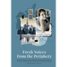 Fresh Voices from the Periphery