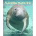 Florida Manatees: Biology, Behavior, and Conservation