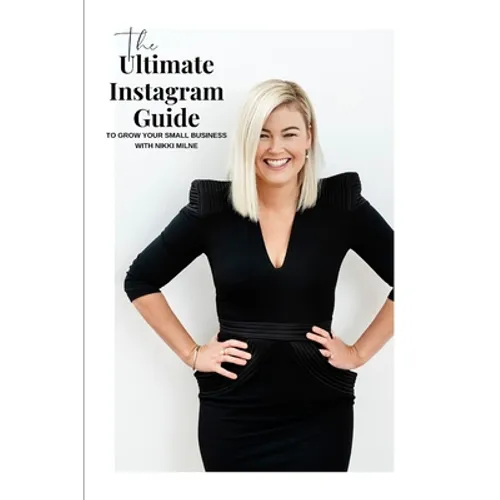 The Ultimate Instagram Guide To Grow Your Business: This little tome is a bible for the business owner who want to organically grow an online instagra