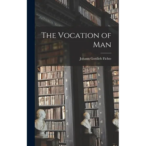 The Vocation of Man