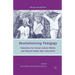 Revolutionizing Pedagogy: Education for Social Justice Within and Beyond Global Neo-Liberalism