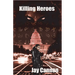 Killing Heroes