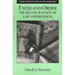 Faith and Order: The Reconciliation of Law and Religion