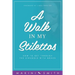 A Walk in my Stilettos: How to get through the struggle with grace