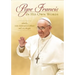 Pope Francis in His Own Words