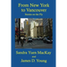 From New York to Vancouver: Stories on the Fly