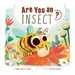 Are You an Insect?